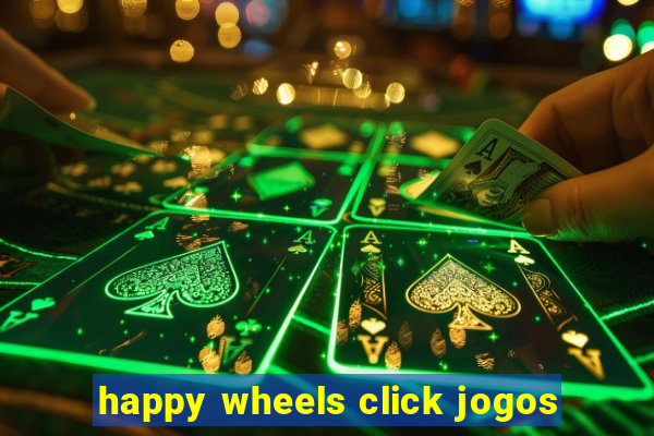 happy wheels click jogos